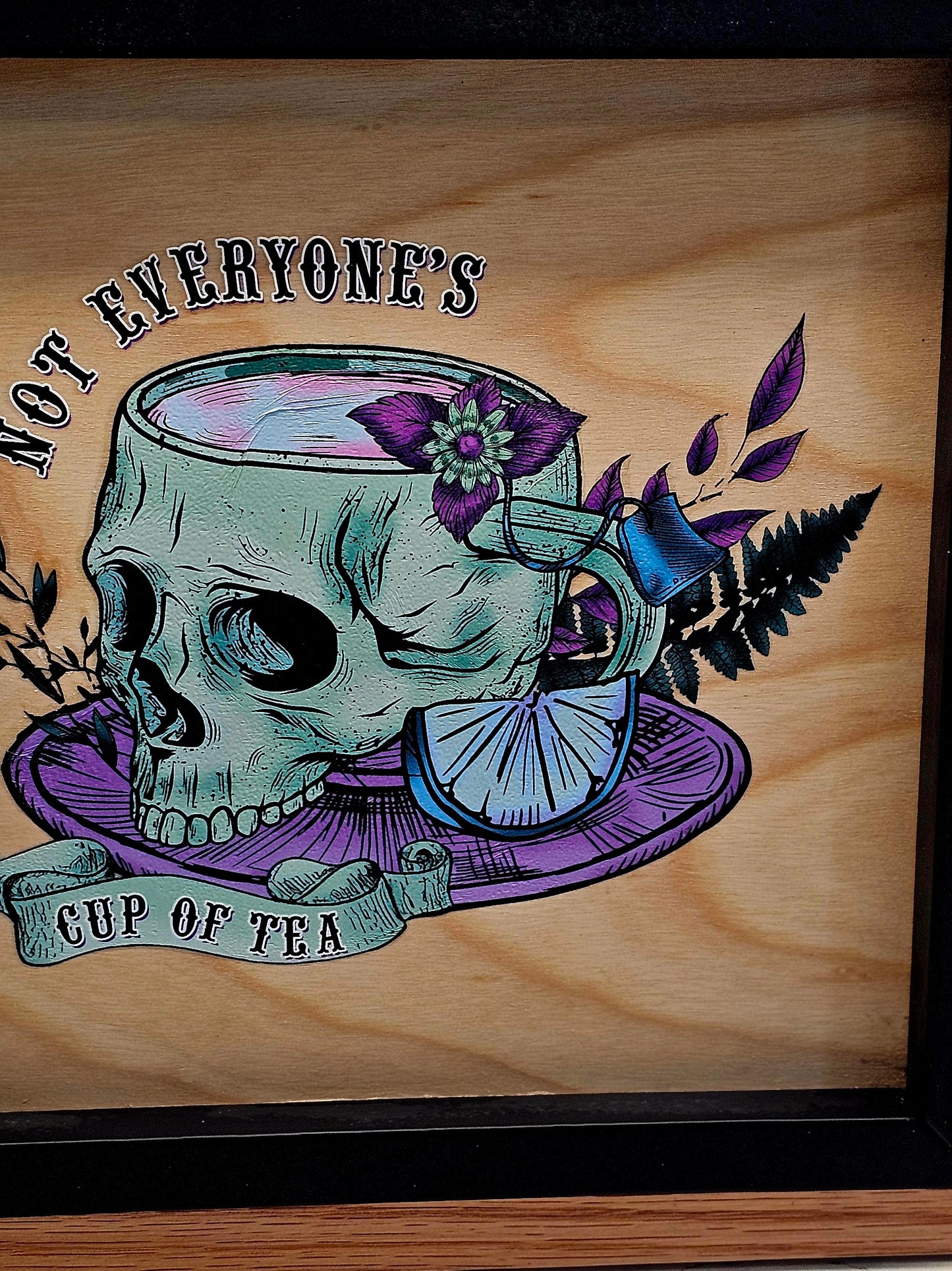 Not Everyone's Cup of Tea Handmade Double Frame Sign