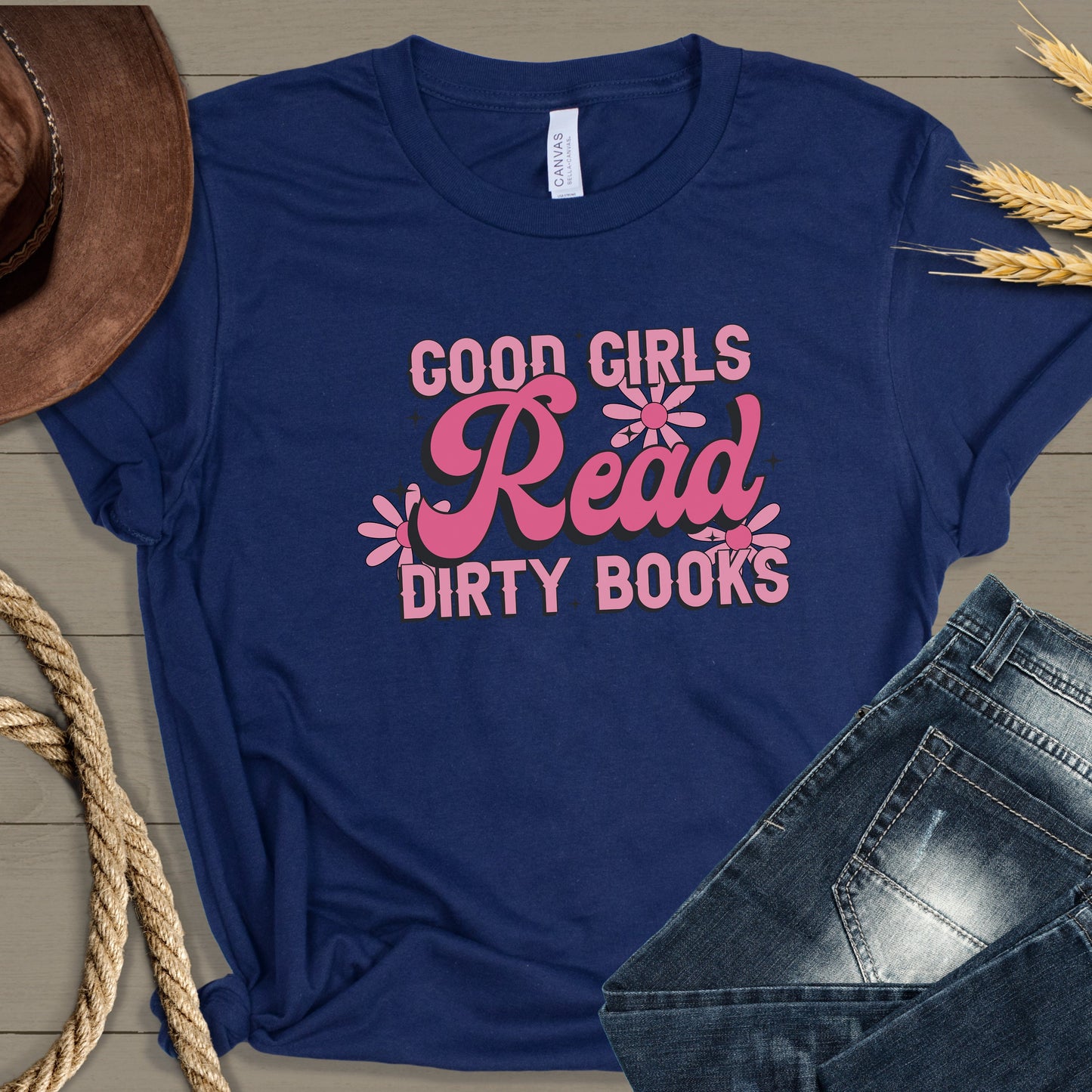 Good Girls Read Dirty Books, Smut Reader Shirt